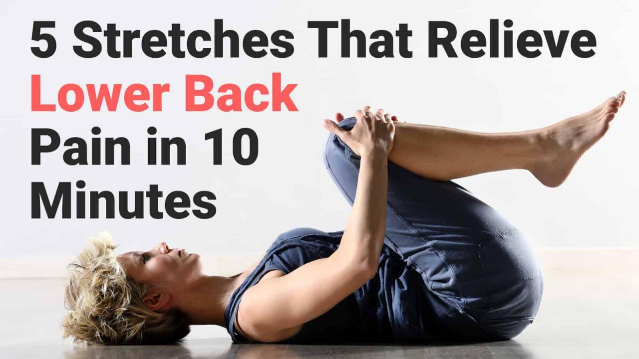 Pain back lower relief exercises relieve stretches sciatica simple tips low exercise stretching sciatic nerve yoga top chronic relieving easy